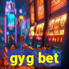 gyg bet